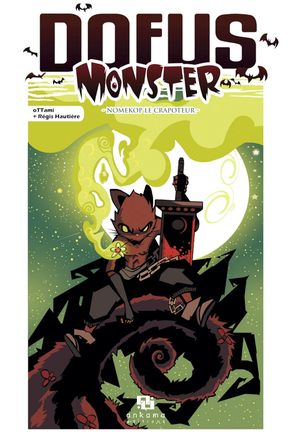 Nomekop le Crapoteur - Dofus Monster, tome 5