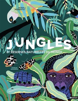 Jungles et réserves naturelles du monde