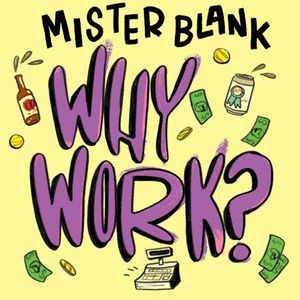 Why Work (Single)