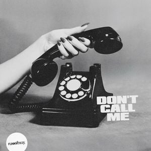 Don't Call Me (Single)