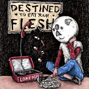 Destined to Eat Your Flesh (EP)