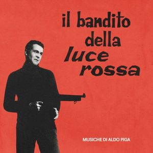 Il Bandito Della Luce Rossa (Original Soundtrack) (OST)