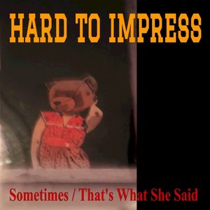 Sometimes / That's What She Said (Single)