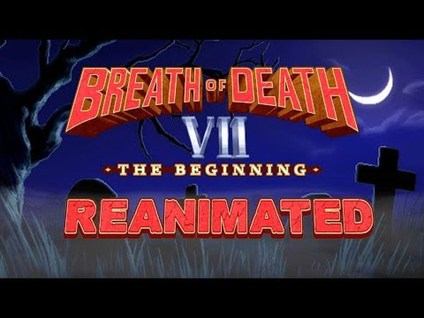 Breath of Death VII: The Beginning - Reanimated