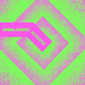 Animal Shapes Acoustic (EP)