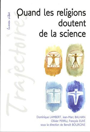 Quand les religions doutent de la science