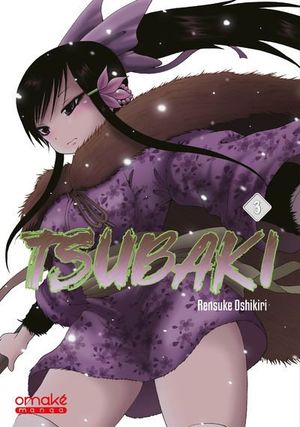 Tsubaki, tome 3