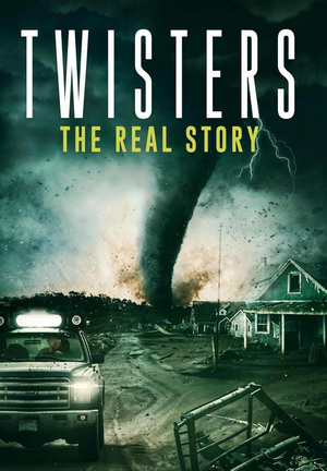 Twisters: The Real Story