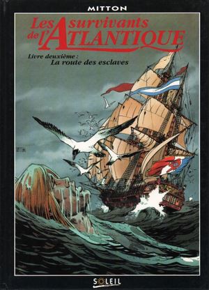 La Route des esclaves - Les Survivants de l'Atlantique, tome 2