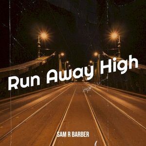 Run Away High (Single)