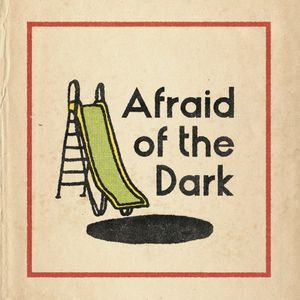 Afraid Of The Dark (Single)