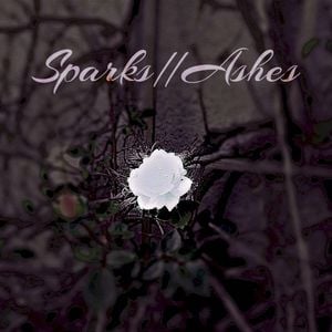 Sparks//Ashes (Single)