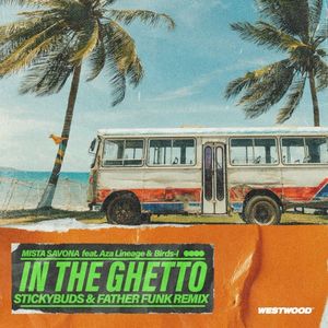 In The Ghetto (Stickybuds & Father Funk Remix)