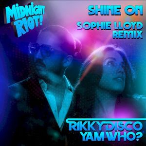 Shine On (Sophie Lloyd remix)