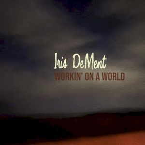 Workin’ On A World / Goin’ Down To Sing In Texas (Single)