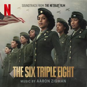 The Six Triple Eight: Soundtrack from the Netflix Film (OST)