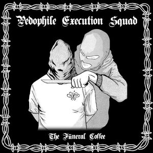 Pedophile Execution Squad (Single)