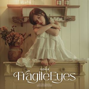 <Fragile Eyes> (Single)