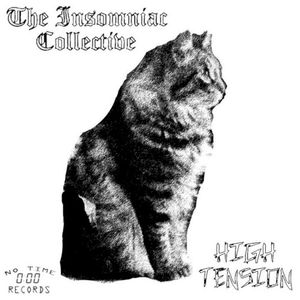 High Tension / The Insomniac Collective Split (Single)