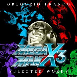 MEGA MAN X3: Selected Works (OST)