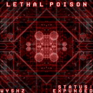 Lethal Poison (Single)