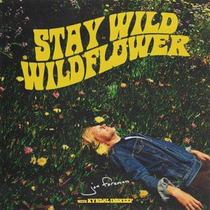 Stay Wild, Wildflower (Single)