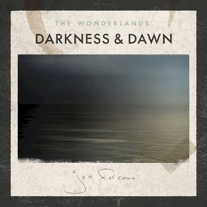 The Wonderlands: Darkness & Dawn (EP)