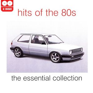 Hits of the 80s - The Essential Collection