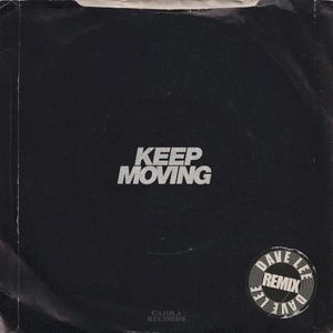 Keep Moving (Dave Lee remix)
