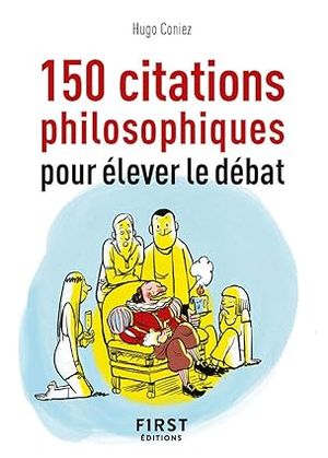 Petit Livre de - 150 citations philosophiques pour élever le débat