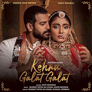 Kehna Galat Galat (Single)