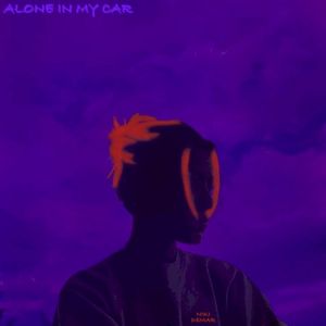 Alone in My Car (Single)