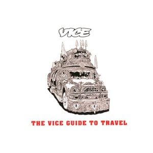 The Vice Guide to Travel