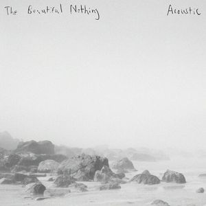 The Beautiful Nothing (Acoustic) (EP)