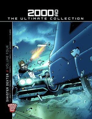 Sinister Dexter Volume Four - 2000 AD: The Ultimate Collection Volume 137