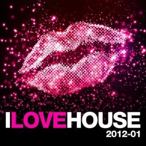 I Love House 2012‐01