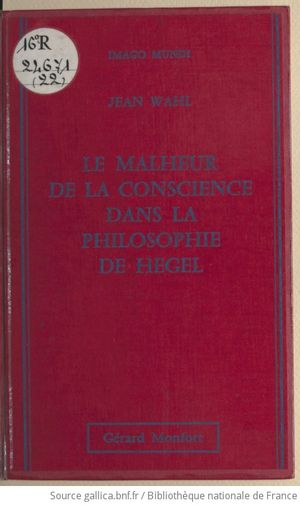 Le Malheur de la conscience dans la philosophie de Hegel