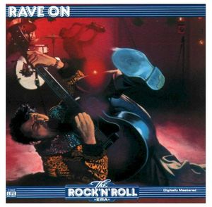 The Rock ’n’ Roll Era: Rave On