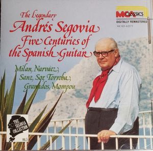 The Segovia Collection, Volume 5: Five Centuries of the Spanish Guitar