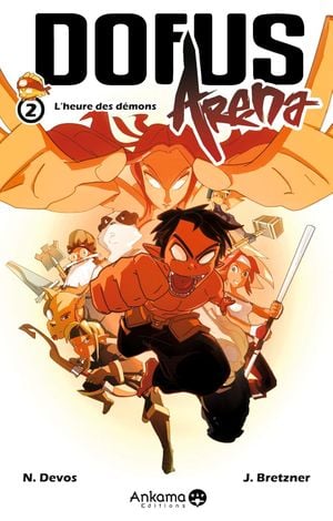 L'Heure des démons - Dofus Arena, tome 2