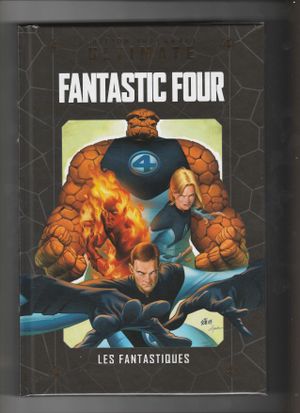 Edition Intégrale Ultimate T05 : Fantastic Four : Les Fantastiques