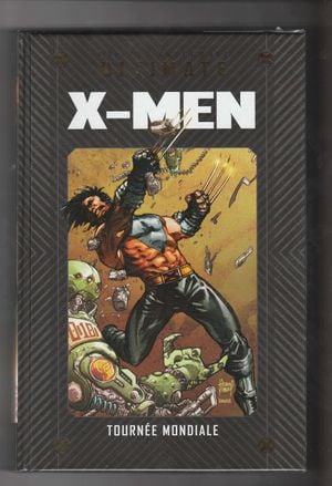 Edition Intégrale Ultimate T07 : X-Men : Tournée Mondiale