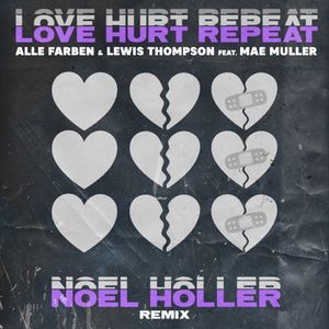 Love Hurt Repeat (Noel Holler remix)