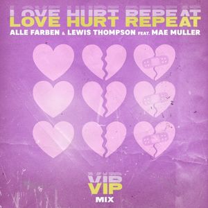 Love Hurt Repeat (VIP Mix) (Single)