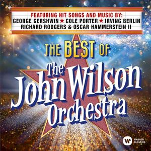 Best of the John Wilson Orchestra