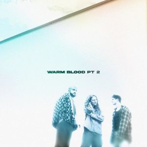 Warm Blood Pt 2 (Single)