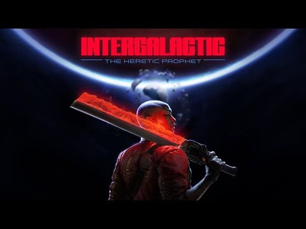 Intergalactic: The Heretic Prophet