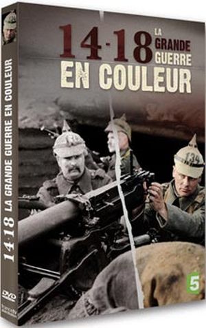 14-18, la Grande Guerre en couleur