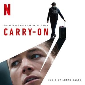 Carry‐On: Soundtrack from the Netflix Film (OST)