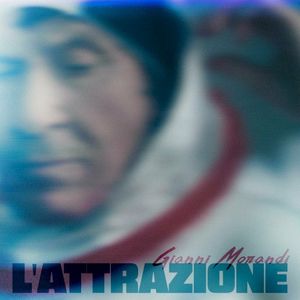 L’attrazione (Single)